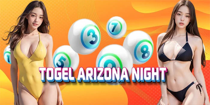 Togel Arizona Night – Menembus Gelap Dengan Angka-Angka Keberuntungan Anda